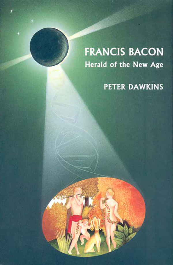Francis Bacon - Herald of the New Age